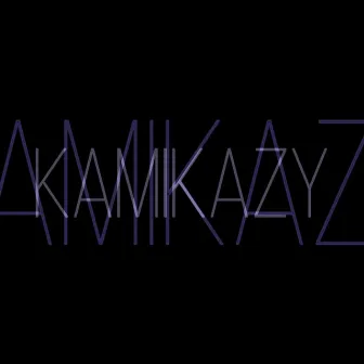 KAMIKAZY by GIZY