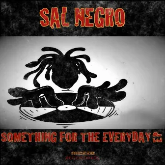 Something for the Everyday - EP by Sal Negro