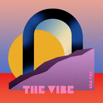 The Vibe by Ben Fox