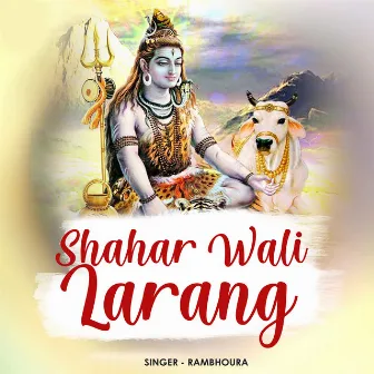 Shahar Wali Larang by 