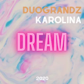 Dream by Karolina