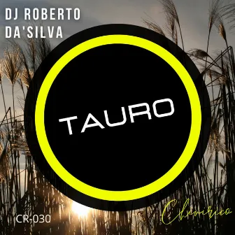 Tauro by Dj Roberto Da'Silva