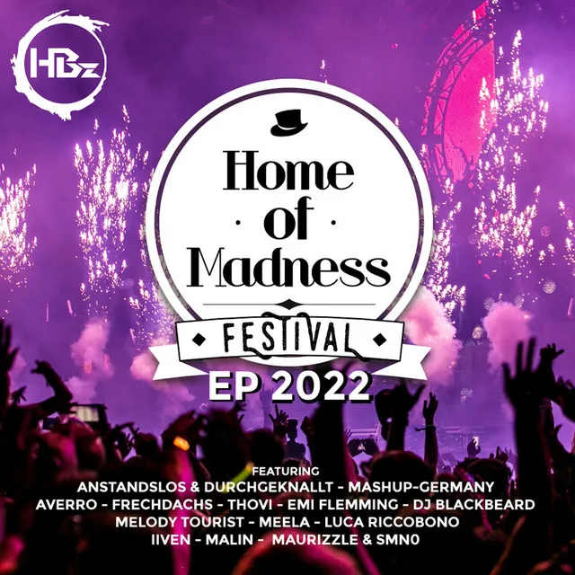 Home of Madness (Festival Anthem)