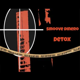 Detox by Smoove Dinero