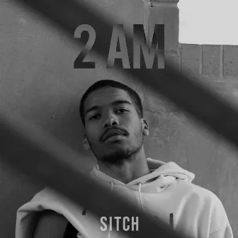 2 AM by Sitch