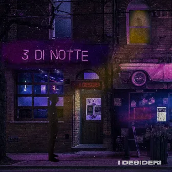 Tre di notte by I Desideri