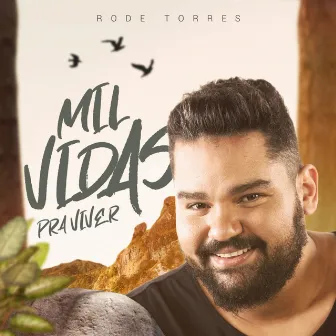 Mil Vidas pra Viver by Rode Torres