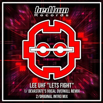 Lets Fight by Lee UHF