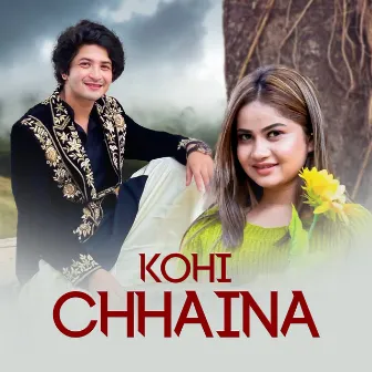 Kohi Chhaina by Eleena Chauhan