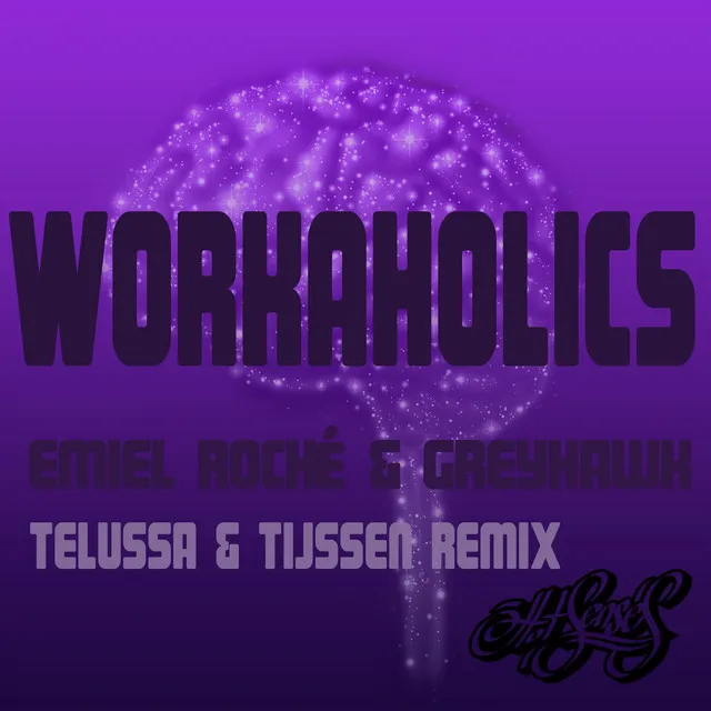 Workaholics - Telussa & Tijssen Remix