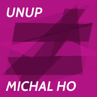 Unup by Michal Ho