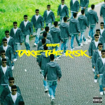 Take the Risk by Gomps