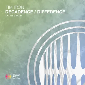 Decadence / Difference by Tim Iron