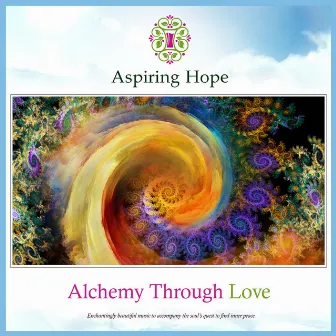 Alchemy Through Love by Mimi Novic