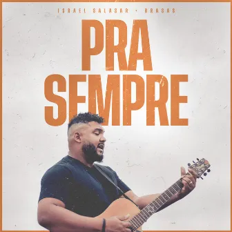 Pra Sempre (Ao Vivo na Igreja) by BRASAS