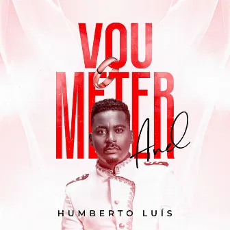 Vou Meter Anel by Humberto Luís