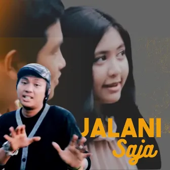 Jalani Saja by Adit