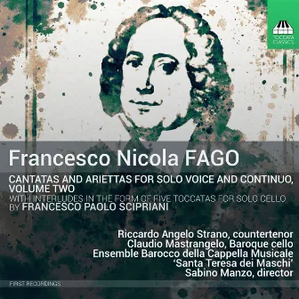 Fago: Cantatas for Solo Voice & Continuo, Vol. 2 by Riccardo Angelo Strano