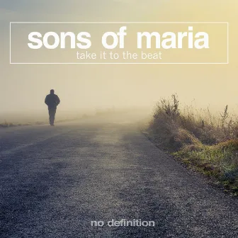 Take It to the Beat by Sons Of Maria