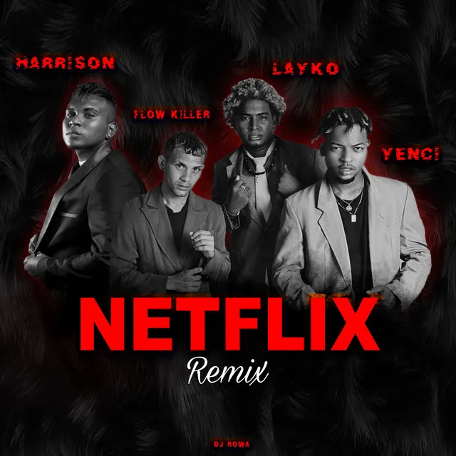 Netflix - Remix