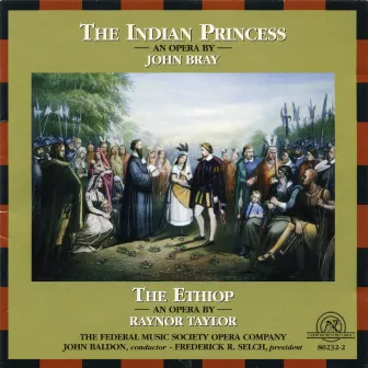 The Indian Princess/The Ethiop by Federal Music Society Opera Company