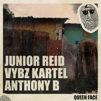 Queen Face by Junior Reid