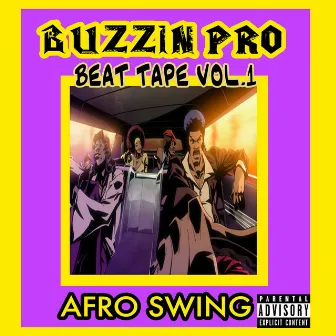 Beat Tape Vol. 1 - Afroswing by Buzzin Producer