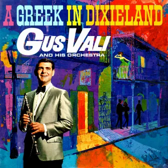 A Greek in Dixieland by Gus Vali and His Orchestra