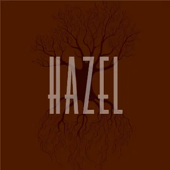 Hazel by Hazel