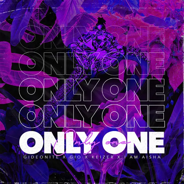 Only One (feat. Gio & I Am Aisha)