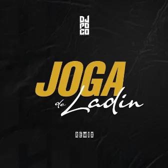 JOGA DE LADIN (AFRO HOUSE) by Deejay Poco