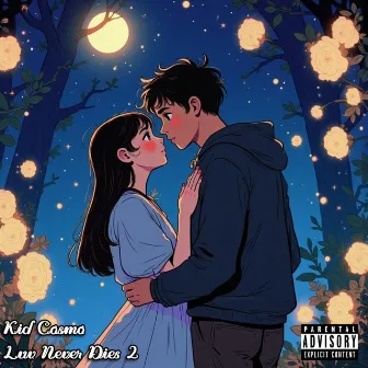 Luv Never Dies 2 by Kid Cosmo