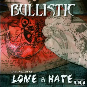 Chronicles of Love & Hate by BULLISTIC