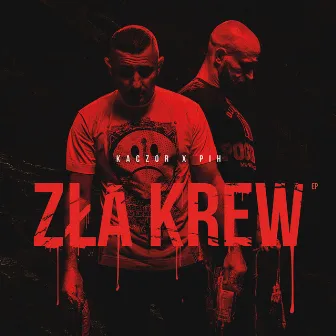 Zła Krew EP by Kaczor