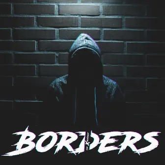 Borders by The Xperiment