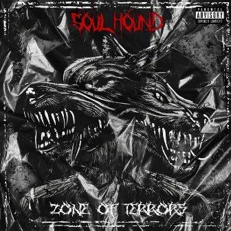 Zone Of Terrors by Soulhound