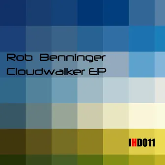 Cloudwalker Ep by Rob Benninger