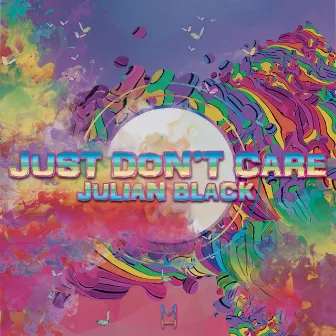 Just Don't Care by Julian Black