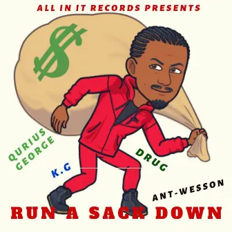 Run a Sack Down by Qurius George