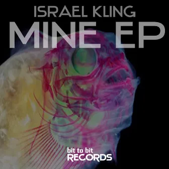 Mine by Israel Kling