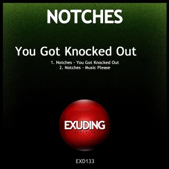 You Got Knocked Out by Notches