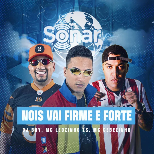 Nois Vai Firme e Forte