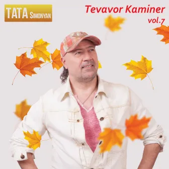 Tevavor Kaminer, Vol. 7 by Tata Simonyan