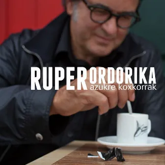 Azukre Koxkorrak by Ruper Ordorika