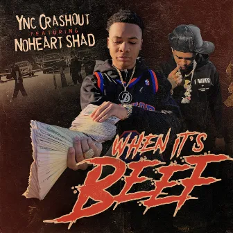 When It's Beef by Ync Crashout