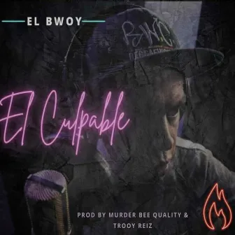 El culpable by El Bwoy