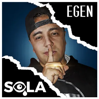 Sola by Egen la Evolución