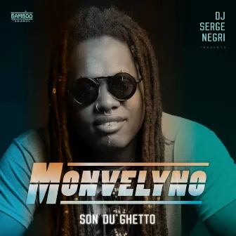 Son Du Ghetto (Sound of the ghetto) by DJ Serge Negri