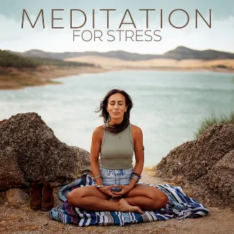 Meditation for Stress: According to Tibetan Teachings (Tibetan Singing Bowls & Bells with Calming Nature) by Tibetan Meditation Academy