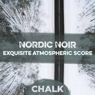 Nordic Noir - Exquisite Atmospheric Score by 